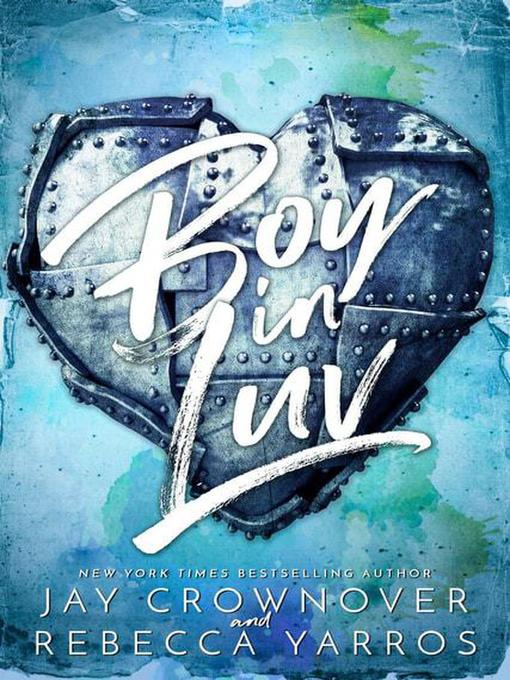 Title details for Boy in Luv by Jay Crownover - Wait list